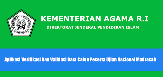 Aplikasi Verifikasi Dan Validasi Data Calon Peserta Ujian Nasional Madrasah