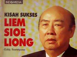 Kisah Sukses Liem Sioe Liong (Sudono Salim)