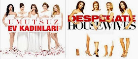 Umutsuz Ev Kadınları & Desperate Housewives