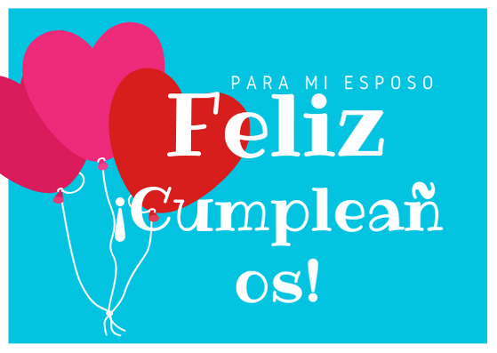 【+150】 Mensajes y Frases de Cumpleaños para mi Esposo