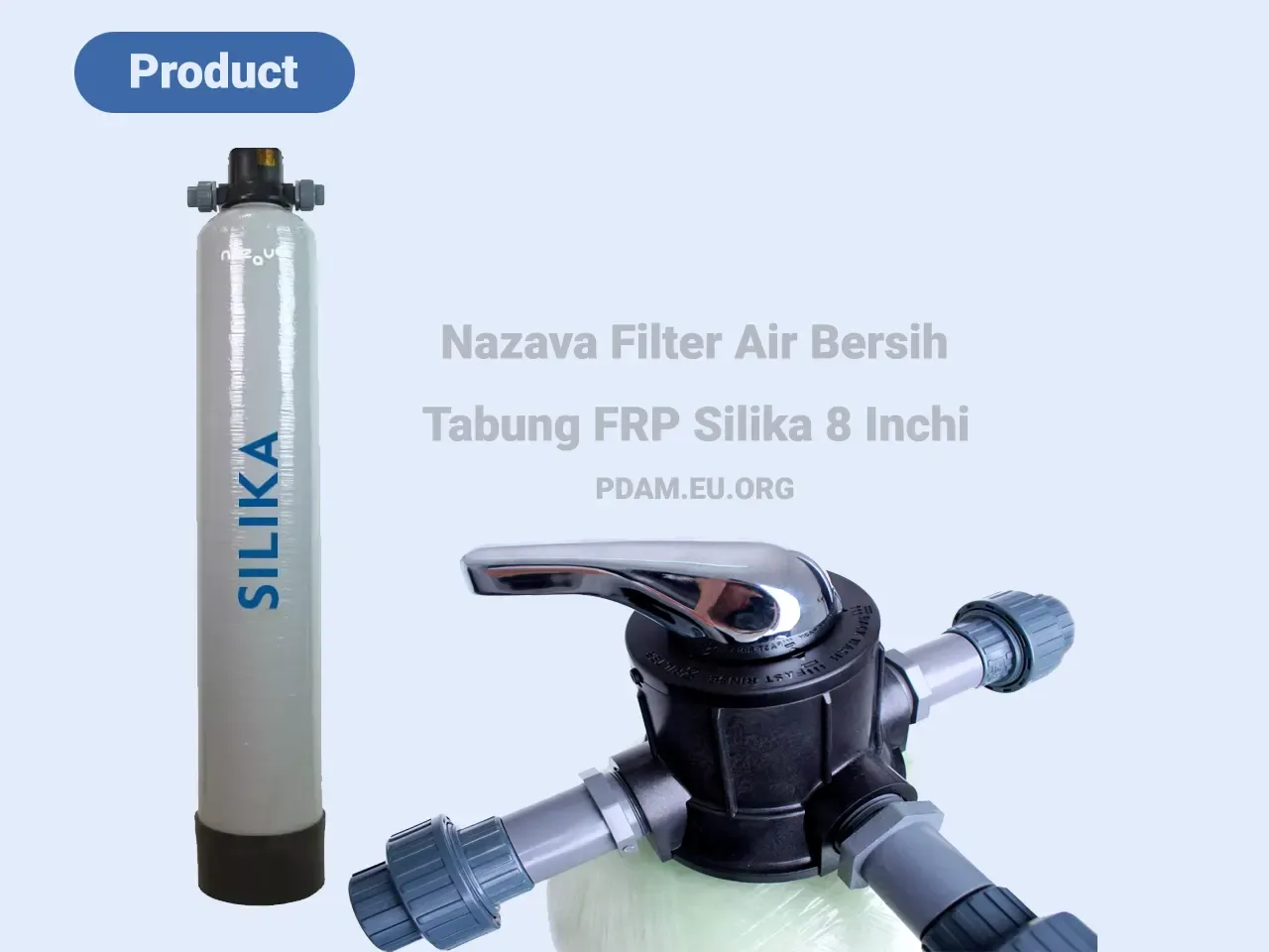 Nazava Filter Air Bersih - Tabung FRP Silika 8