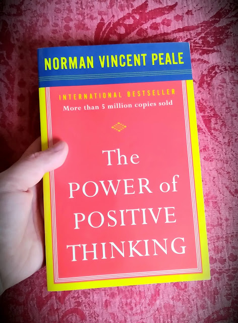 The Power of Positive Thinking. Norman Vincent Peale