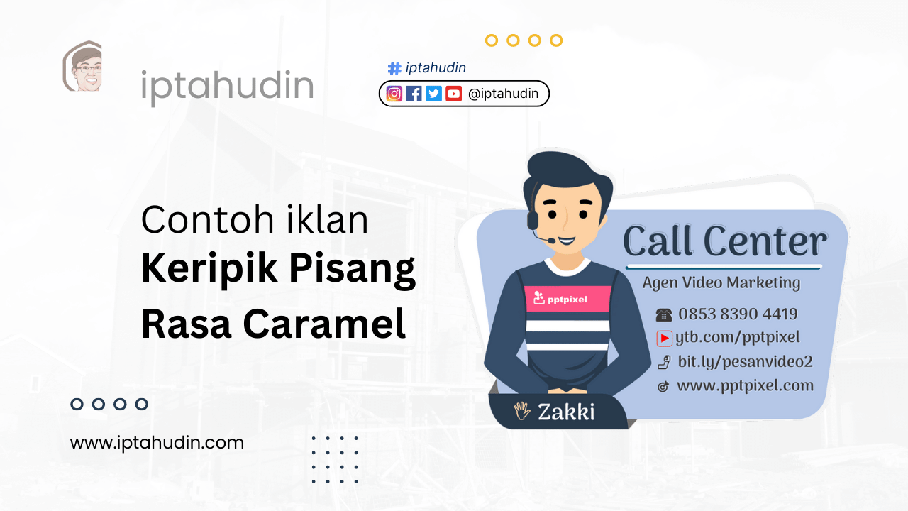 Contoh Iklan Keripik Pisang Rasa Caramel - Iptahudin.com