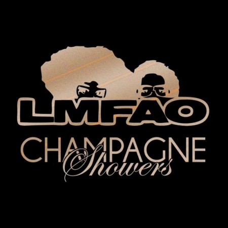 LMFAO - Champagne Showers
