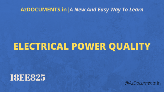 ELECTRICAL POWER QUALITY (18EE825)