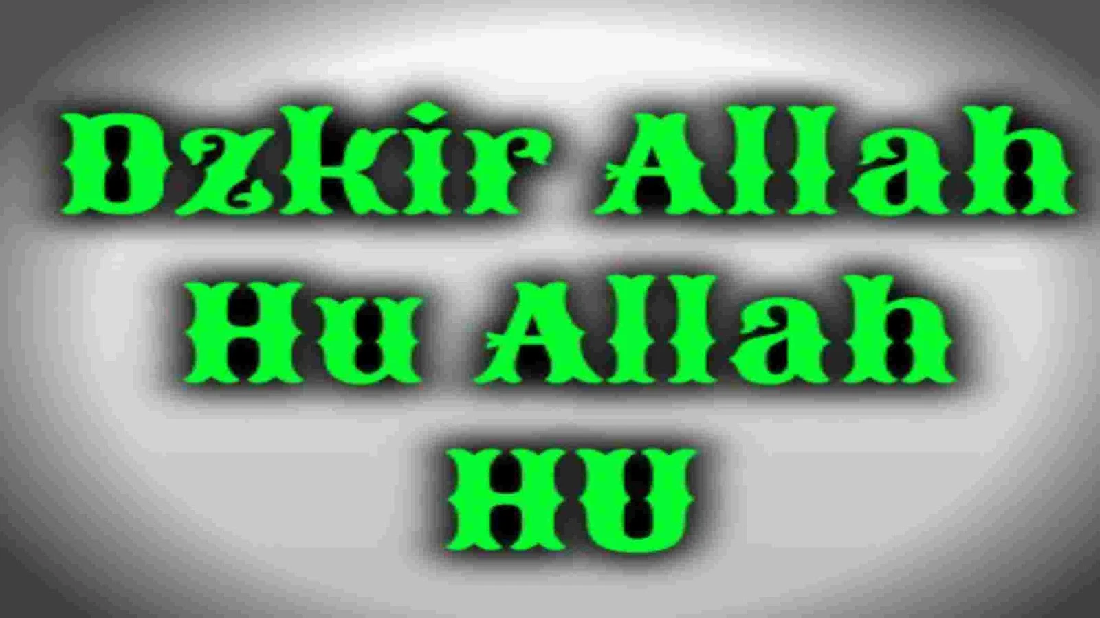 3 Dzikir Amalan Umum Lailahailalllah (Hu) Allah dan Sir Nurani