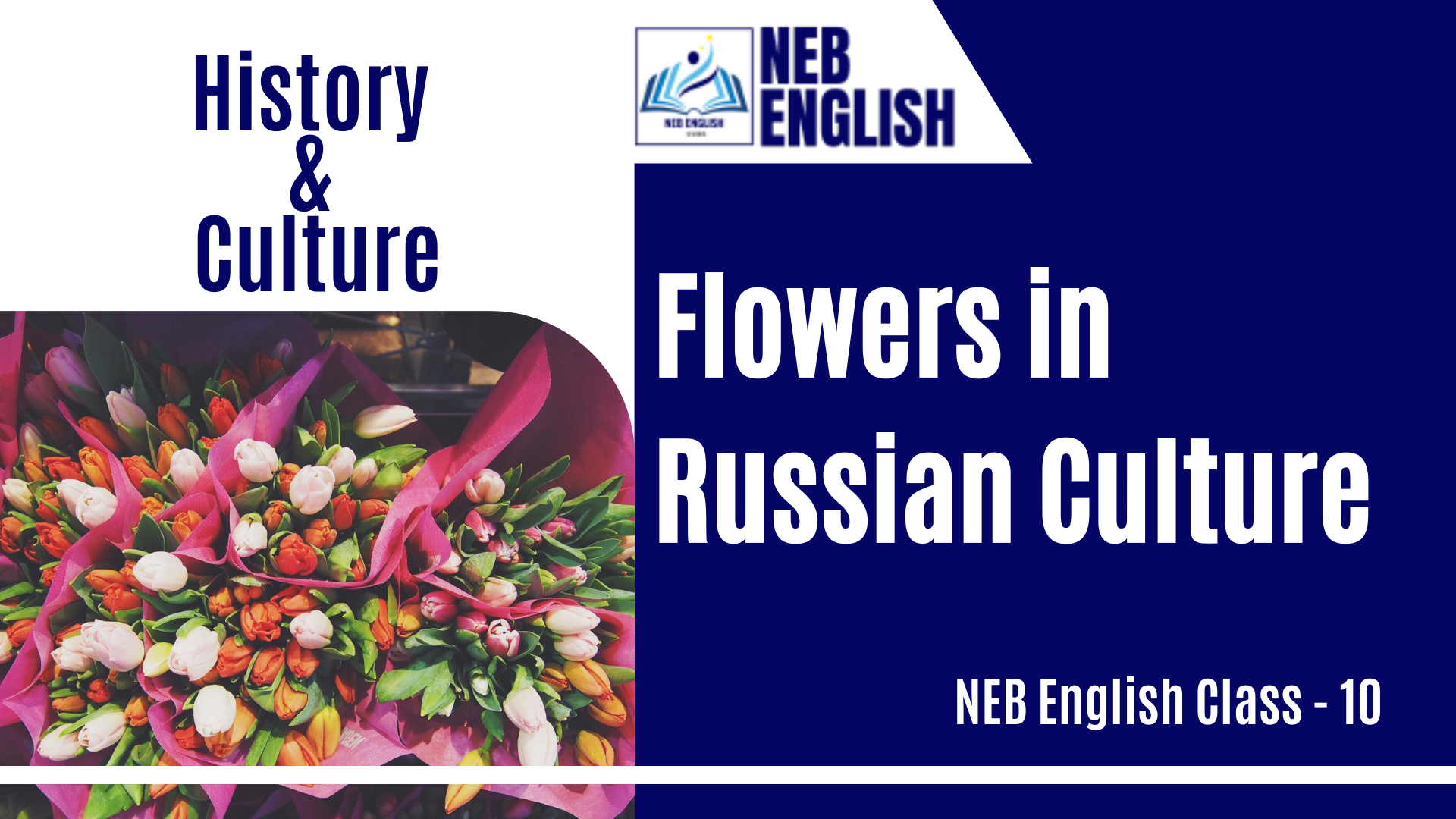 Flowers in Russian Cultures [History & Culture] - NEB English Class 10 All Exercise