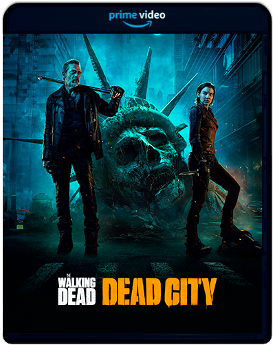 The Walking Dead: Dead City Season 1 (2023) 1080p AMZN Latino (Serie de TV. Aventuras. Terror. Thriller)