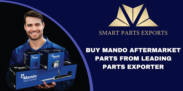 mando spare parts exports ,mando aftermarket parts , aftermarket parts for mando , mando parts exports , exporters from india ,mando exporter from india