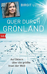 Quer durch Grönland: Auf Skiern über die größte Insel der Welt