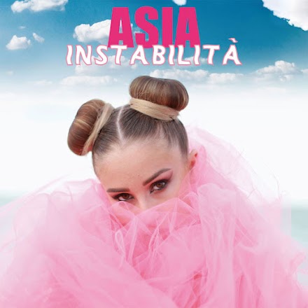 Asia: venerdì 1 luglio esce in radio e in digitale “Instabilità” il nuovo singolo
