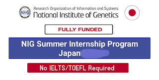 NIG Japan Summer Internship Program 2023 | Fully Funded