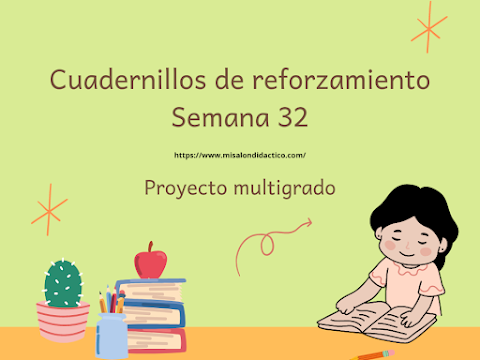 Semana 32: Cuadernillos de reforzamiento por tema común para todos los grados