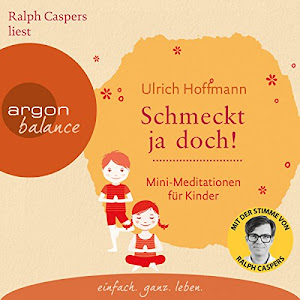 Schmeckt ja doch! Mini-Meditationen für Kinder