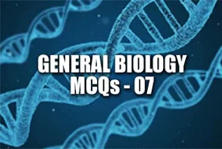 Important General Biology MCQs - 7