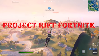 Project rift fortnite, Where to find rift Fortnite