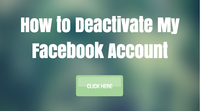 How to Deactivate My Facebook Account | Deactivating FB Profile