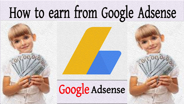  Google Adsense,How to earn money from Google Adsense, What is Google Adsense? Why does Google give us money? How do I get Google Adsense money? Payments, Types of Google Adsense, Google Hosted Adsense Account, Google Non Hosted Adsense Account, Adsense Account Account Upgrade, Google Adsense Policy, Google Adsense Policy, Google Adsense Approach, Google Adsense Ban Ways, Google Adsense Youtube, Google Adsense Money Revenue, Google Adsense Rules, How To Open Google Adsense Account, Google Ads What, how to get google adsense, google adsense tutorial, google adsense terms and condition.