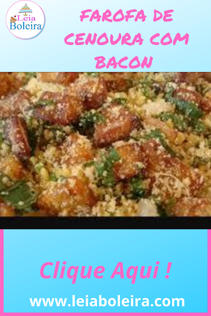 FAROFA DE CENOURA COM BACON - RECEITAS DE NATAL