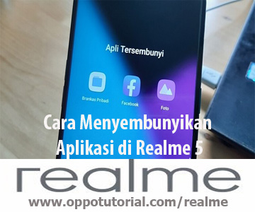 Cara Menyembunyikan Aplikasi di Realme 5