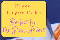 The Most Unique Cake Ever: Pizza Layer Cake Perfect for the Pizza Lovers #CAKE #DESSERT