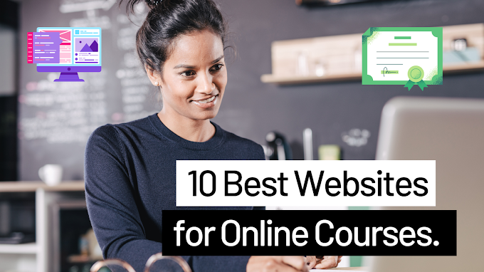 10 Best Websites for Online Courses to Expand Your Knowledge and Skills.