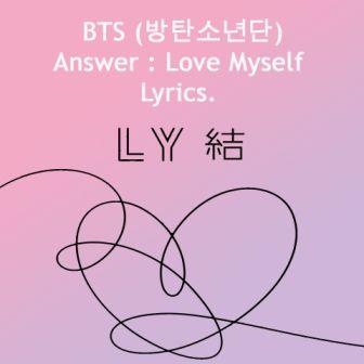 BTS Answer : Love Myself Lyrics