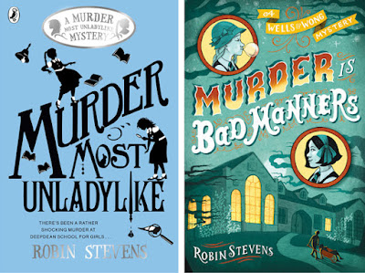 Murder Most Unladylike: Book 1 (aka Murder is Bad Manners) by Robin Stevens