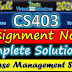 CS403 Assignment 2 Solution 2020 | Fall 2020