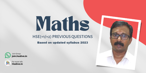 Higher Secondary Plus One/Plus Two Mathematics Previous Questions