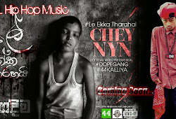 Le Ekka Tharahai - Chey Nyn (44 Kalliya) Coming Soon....