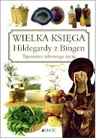 Heidelore Kluge, „Wielka Księga Hildegardy z Bingen. Tajemnice zdrowego życia”