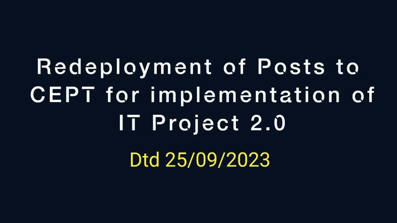 Redeployment of posts to CEPT for implementation of DOP IT Project 2.0