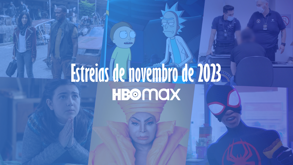 LANÇAMENTOS NOVEMBRO 2023 - Netflix, Hbo Max, Cinema e mais 