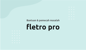 Bantuan dan Pemecah Masalah Fletro Pro