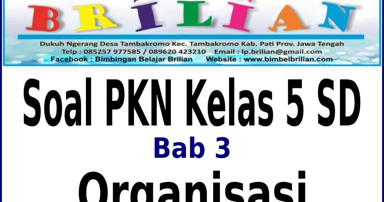 Soal PKN Kelas 5 SD Bab 3 Organisasi Dilengkapi Kunci 