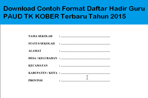 Download Contoh Format Daftar Hadir Guru PAUD TK KOBER 