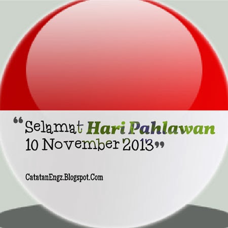  Engz: Gambar Katakata Ucapan Selamat Hari Pahlawan 10 November