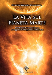 La vita sul pianeta Marte (Enigma Antichi Vol. 1)