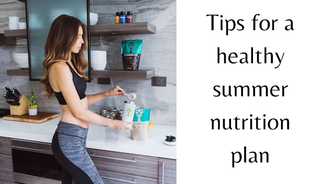 Healthy summer foods, Summer season health tips, Stay healthy in summer, Summer health tips, How to stay healthy during the summer season,