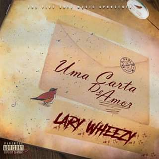 Lary Wheey - Uma Carta de Amor (Ep) 