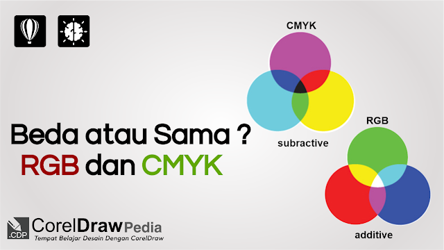  Perbedaan  Penggunaan CMYK dan  RGB dalam Desain  Grafis  