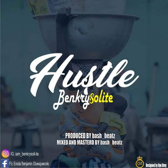 Music: Benkrysolite - Hustle (Prod. by Bash Beatz)