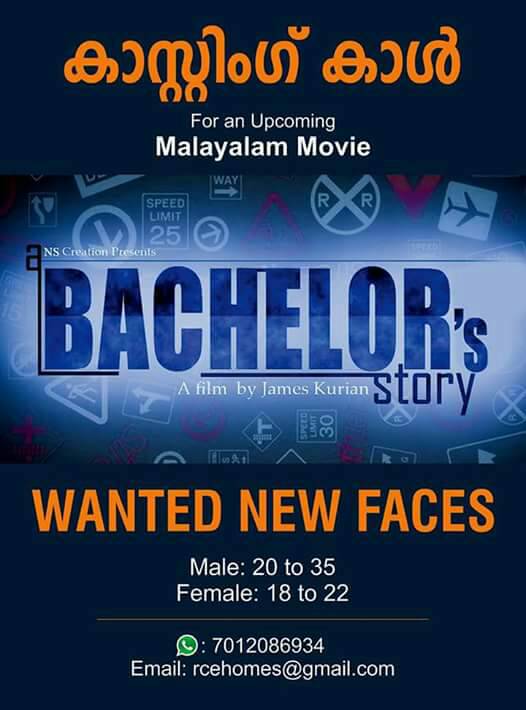 CASTING CALL FOR NEW MALAYALAM MOVIE "BACHELOR'S STORY" 