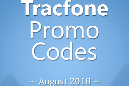 Tracfone Promo Codes For August 2018