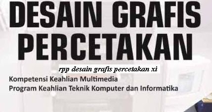 Download Rpp  Mata Pelajaran Desain  Grafis  Percetakan  Smk 