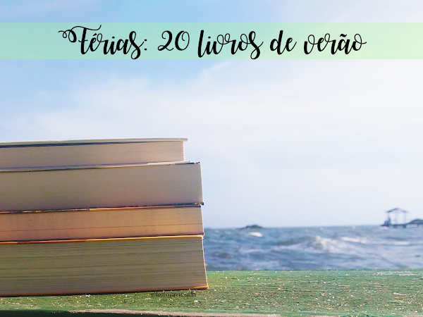 Dicas para as férias #02: 20 livros de verão