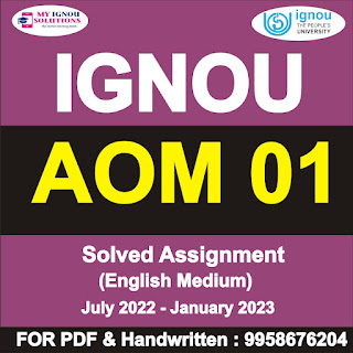mco-01 solved assignment 2022-23; aom1 ignou assignment 2022-23; meg 10 solved assignment 2022-23; ignou assignment 2022-23 download; ignou assignment 2022-23 january session; aom-01 solved question paper; ignou assignment 2022-23 last date; aom-01 assignment 2021 2022 hindi