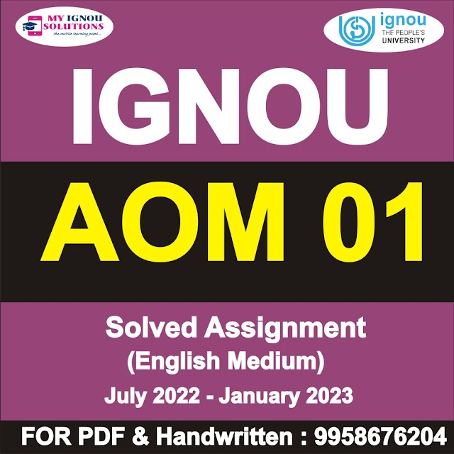 AOM 01 Solved Assignment 2022-23