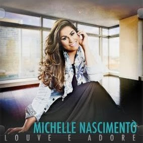 Michelle Nascimento - Louve e Adore 2012